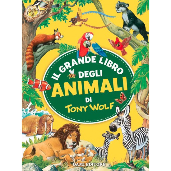 77896c grande libro degli animali di tony wolf